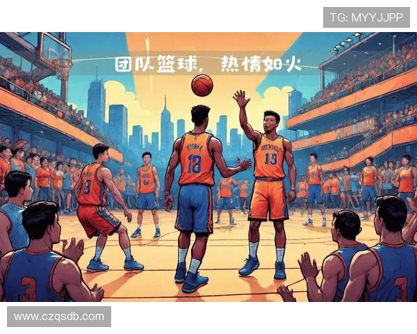 以篮球为核心探索团队协作与个人奋斗精神在现代体育中的深刻影响 以篮球为核心探索团队协作与个人奋斗精神在现代体育中的深刻影响